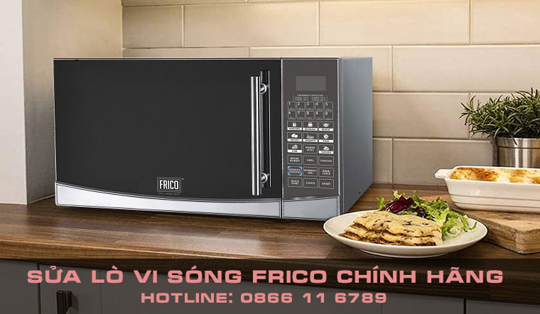 Địa chỉ bảo hành & sửa chữa lò vi sóng Frico chuyên nghiệp tại nhà trên toàn quốc